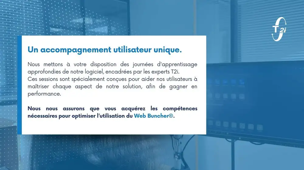 Notre accompagnement utilisateur