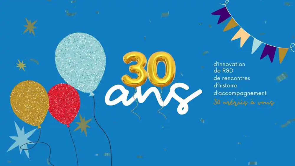 30 ans, déjà ! 🎉